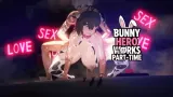 Bunny Hero Works Part-Time cover
