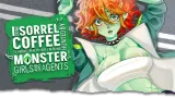 I drink Sorrel Coffee to reboot reality, but I'm being hunted by Monster Girls and armed agents cover
