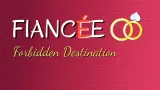 Fiancée: Forbidden Destination cover