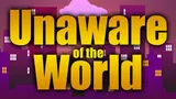 Unaware Of The World cover