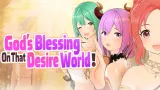 God's Blessing On That Desire World! cover