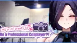 My Wife Wants to Be a Professional Cosplayer?! cover