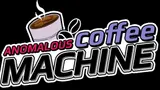 Anomalous Coffee Machine cover