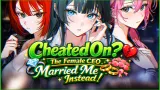 Cheated On The Female CEO Married Me Instead! cover