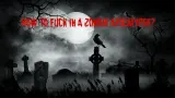 How to Fuck in a Zombie Apocalypse? cover