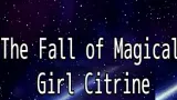 The Fall of Magical Girl Citrine cover