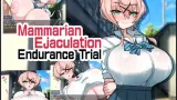 Mammarian Ejaculation: Endurance Trial cover