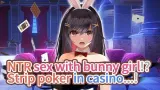 NTR sex with bunny girl!? Strip poker in casino…! cover