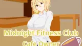Midnight Fitness Club: Cafe Owner cover