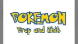 Pokemon Brap and Shit cover
