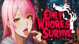 Only Whores Survive cover