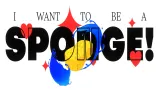 I Want To Be A Sponge! cover